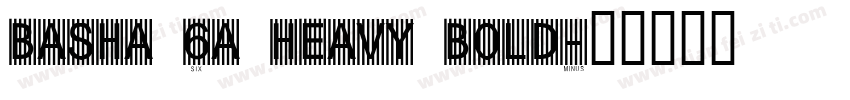 Basha 6A Heavy Bold字体转换